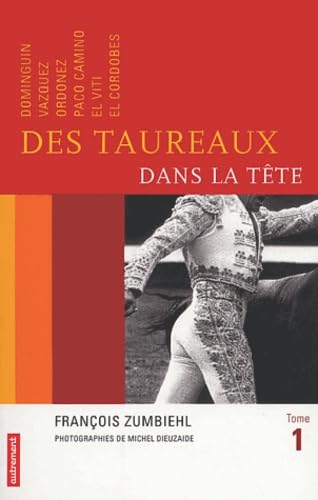 Des taureaux dans la tête, tome 1