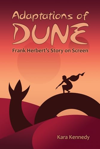 Adaptations of Dune: Frank Herbert's Story on S... 1953609996 Book Cover