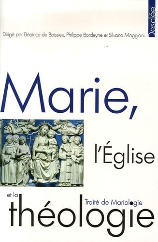 Marie, l'Eglise et la théologie