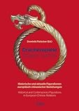 Drachenspiele. Dragon Games: Historische und aktuelle Figurationen europäisch-chinesischer Beziehungen. Historical and Contemporary Figurations in European-Chinese Relations (German Edition)