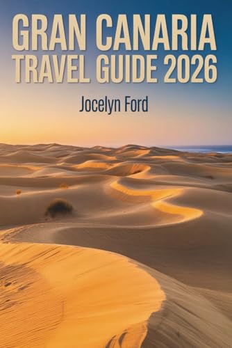 Gran Canaria Travel Guide 2026