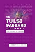 THE TULSI GABBARD JOURNEY: From Combat to Congress B0F5MQCD2H Book Cover