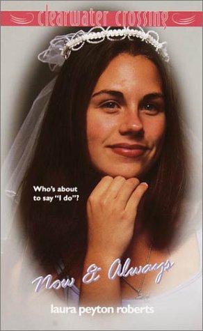 Now & Always (Clearwater Crossing, #19)      Mass Market Paperback – August 14, 2001