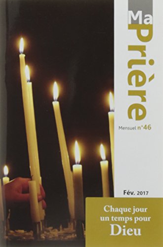 Ma Prière  n° 46 Février 2017