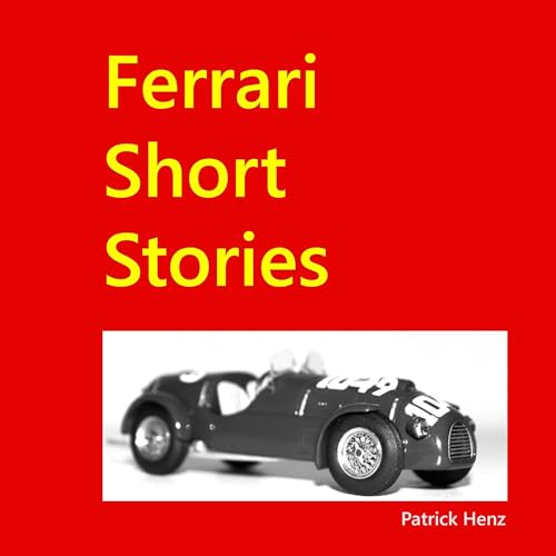 Ferrari Short Stories by Patrick Henz episode artwork