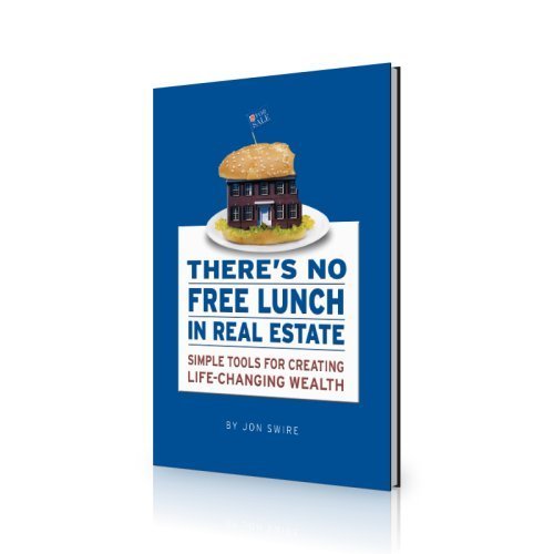 There's No Free Lunch In Real Estate There's No Free Lunch In Real Estate
