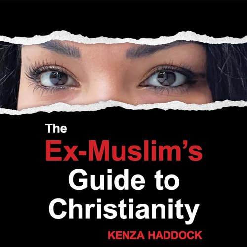 The Ex-Muslim's Guide to Christianity by Kenza Haddock episode artwork