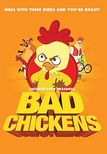 Bad Chickens
