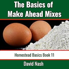 The Basics of Make Ahead Mixes Titelbild