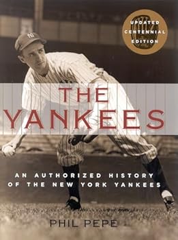The Yankees: An Authorized History of the New York Yankees