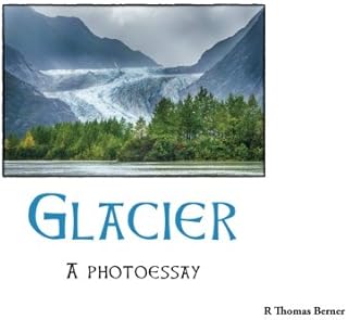 Glacier: A photoessay