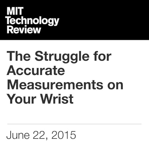 The Struggle for Accurate Measurements on Your Wrist cover art