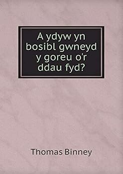 Paperback A ydyw yn bosibl gwneyd y goreu o'r ddau fyd? [Welsh] Book