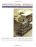 Architectural Models: Construction Techniques