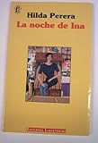 La noche de Ina (Los Libros del avefe&Igrave;nix) (Spanish Edition)