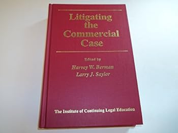 Hardcover Litigating the Commercial Case Book
