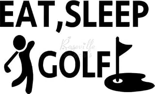 Eat Sleep Golf Golfing Vinyl Decal Sticker for Home Office Decor Vehicle Window Sign Size- [8 inch] / [20 cm] Wide Color- Gloss White