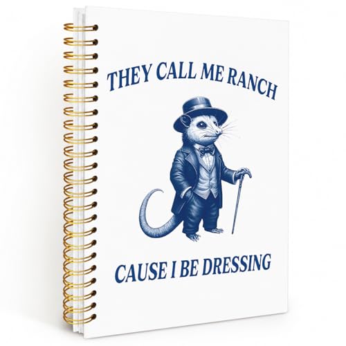 OHDCE Funny Possum Meme Spiral Notebook Journal 5.5x8.3in, Sarcastic Humor Gifts for Women Men Coworker, They Call Me Ranch Cause I Be Dressing Hardcover Journal Notebook for Study Work Office