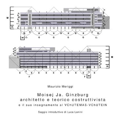 Moisej Ja. Ginzburg : comprendre l'architecture constructiviste russe et le VChUTEMAS