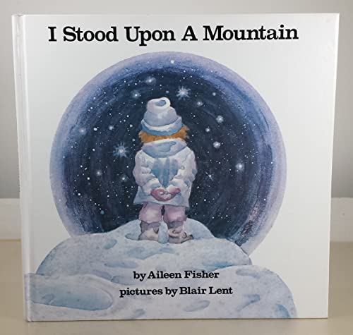 I Stood upon a Mountain 0690039786 Book Cover