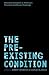 The Pre-existing Condition: Innovative Solutions to America's Thorniest Healthcare Challenge