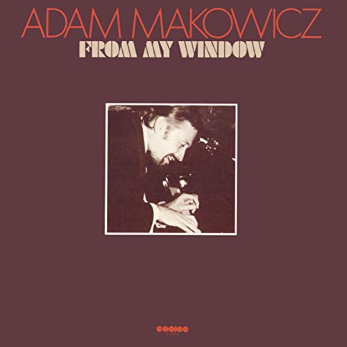 ADAM MAKOWICZ - From My Window + 3 - CD
