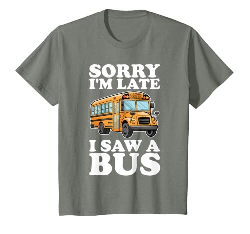 Sorry I'm Late, I Saw a Bus - Funny School Bus Lovers T-Shirt, Youth, Olive Heather, Small