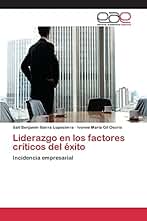Liderazgo en los factores críticos del éxito: Incidencia empresarial