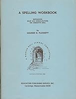 A spelling workbook,: Emphasizing rules and generalizations for corrective drill 0838800904 Book Cover