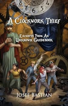 Paperback A Clockwork Thief (Excerpts from an Unknown Guidebook) Book
