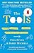 The Tools: 5 Tools to Help You Find Courage, Creativity, and Willpower--and Inspire You to Live Life in Forward Motion