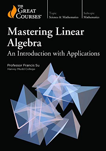 Mastering Linear Algebra: An Introduction with Applications