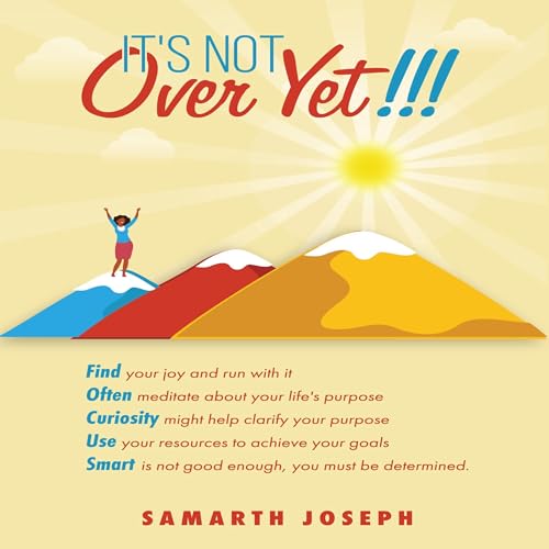 It&amp;rsquo;s Not Over Yet!!! by Dr. Samarth Joseph episode artwork