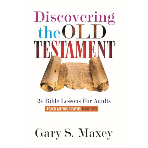 Gary S. Maxey presents Discovering the Old Testament episode artwork