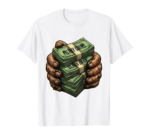 Filthy Grind Clean Bank Dirty Hands Design T-Shirt, Men, White, Medium