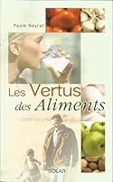 Vertus des aliments (Les) 2263029613 Book Cover