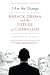 I Am the Change: Barack Obama and the Future of Liberalism