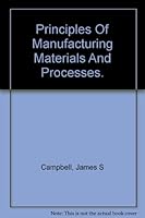 Principles of manufacturing materials and processes. B004H66SUE Book Cover