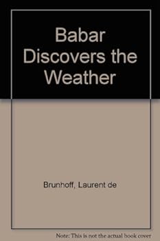 Hardcover Babar Discovers the Weather Book
