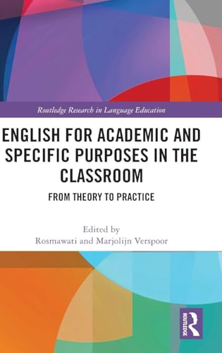 English for Academic and Specific Purposes in the Classroom (Routledge Research in Language Education)