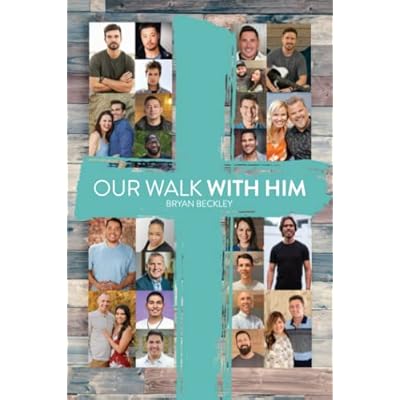 Our Walk With Him