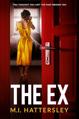 The Ex: An absolutely addictive psychological thriller with a jaw-dropping twist for 2025!