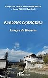 Parlons dzongkha: Langue du Bhoutan