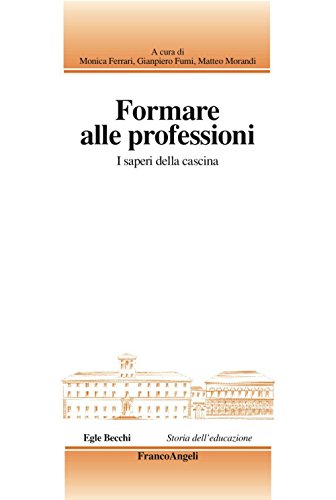  Formare alle professioni. I saperi della cascina