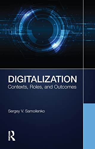 DIGITALIZATION: Contexts, Roles, and Outcomes view 2