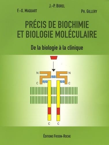 Précis de biochimie et de biologie moléculaire : De la biologie à la clinique
