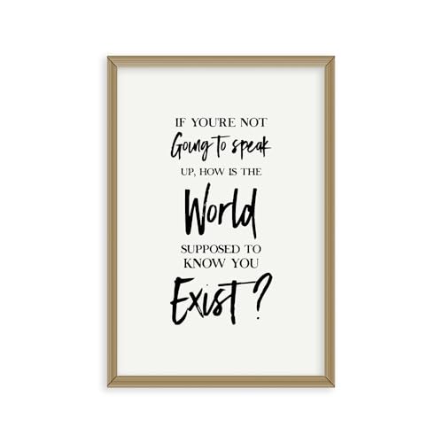 (unframed) Wall Art Print Of If You're Not Going To Speak Up How Is The Word To Know You - Eco-friendly Poster, Custom Decor For Home, Office, Bedroom, Bath Room, Living Room, Dining (10x8 IN)