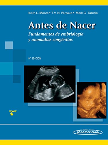 MOORE:Antes de Nacer.Fdtos.Embrio. 9Ed.: Fundamentos de embriolog...