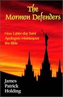 The Mormon Defenders 0970906307 Book Cover