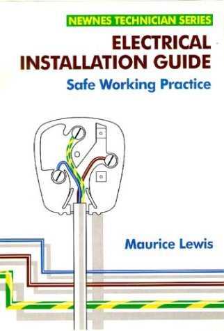 Electrical Installation Guide (Newnes practitioner)